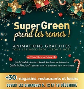 SuperGreen Terville - Place à la magie de Noël à SuperGreen ! - 7c11d59e 88c5 437e 8b21 8cded113160b - 1