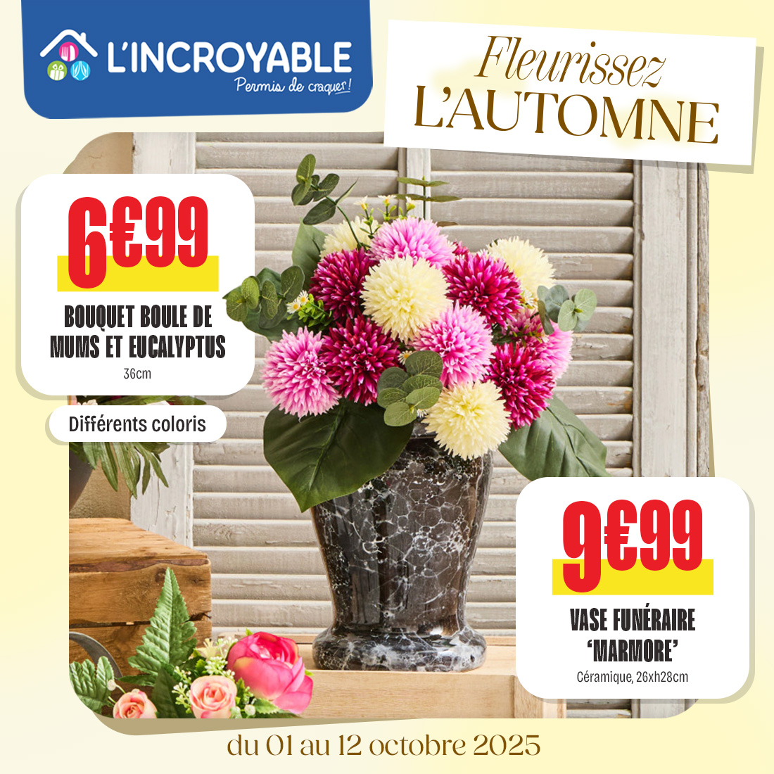 SuperGreen Terville - Fleurissez l'automne avec l'Incroyable ! - sma pub toussaint post 71 - 2 SuperGreen Terville - Fleurissez l'automne avec l'Incroyable ! - sma pub toussaint post 71 - 1